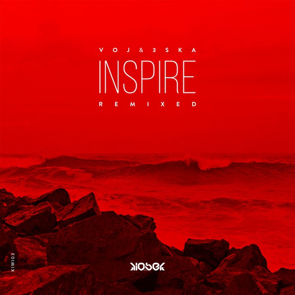 VOJ & 3ska - Inspire Remixed